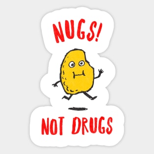 Nugs Not Drugs Sticker